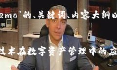 下面是有关“Tokenim Memo”